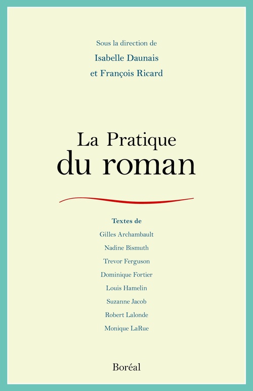 ebook cover of La pratique du roman, by Isabelle Daunais, François Ricard
