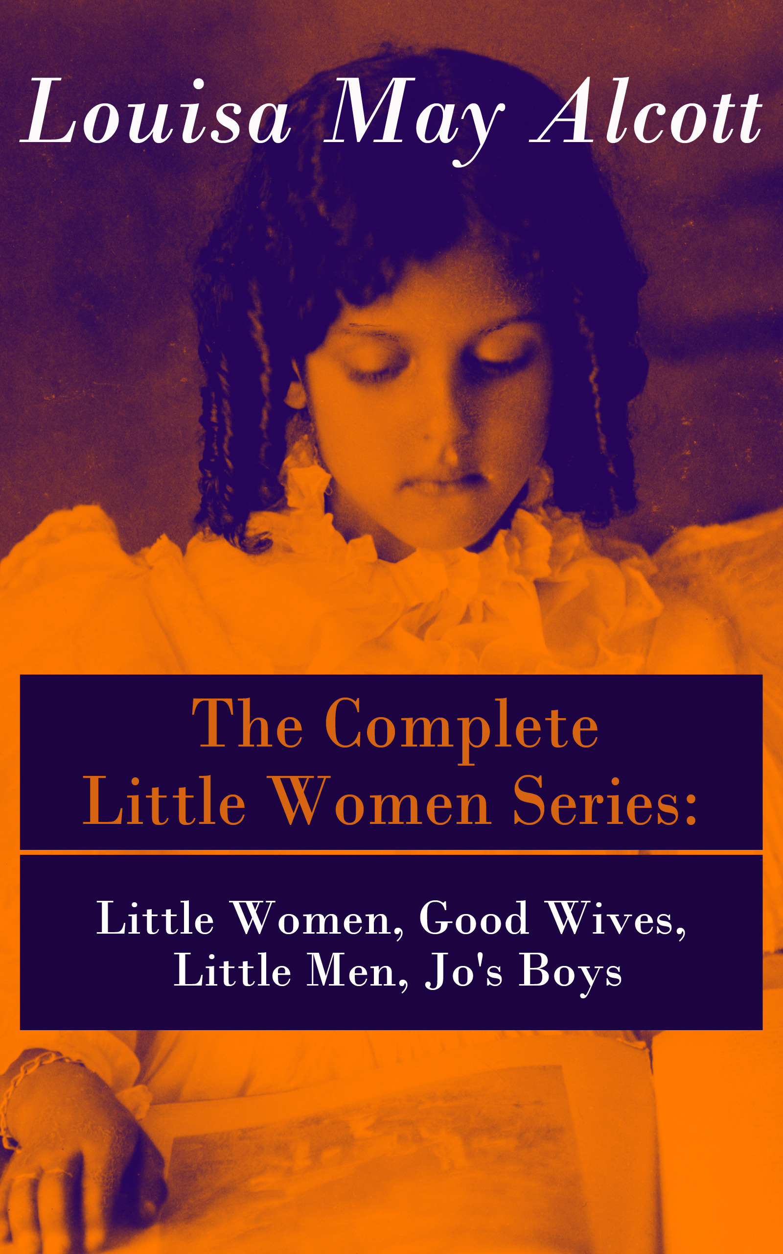 ebook cover of The Complete Little Women Series: Little Women, Good Wives, Little Men, Jo's Boys, by Louisa May Alcott