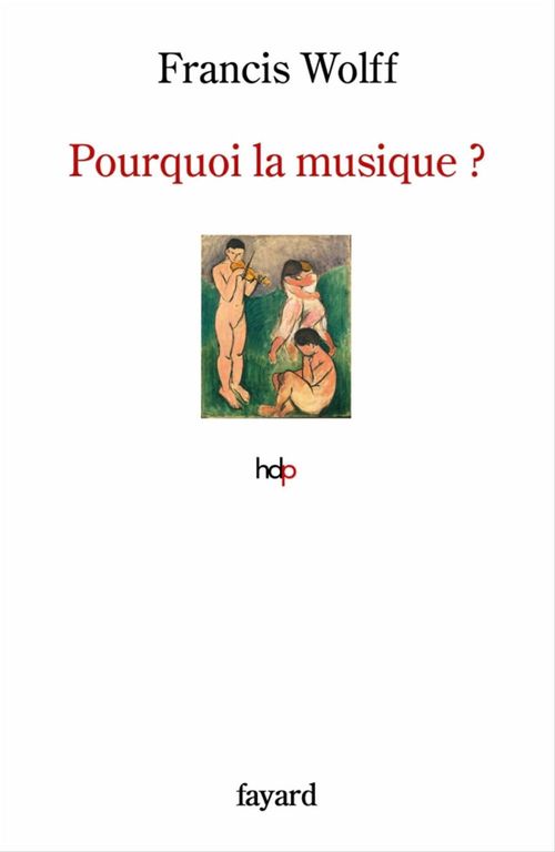 ebook cover of Pourquoi la musique ?, by Francis Wolff