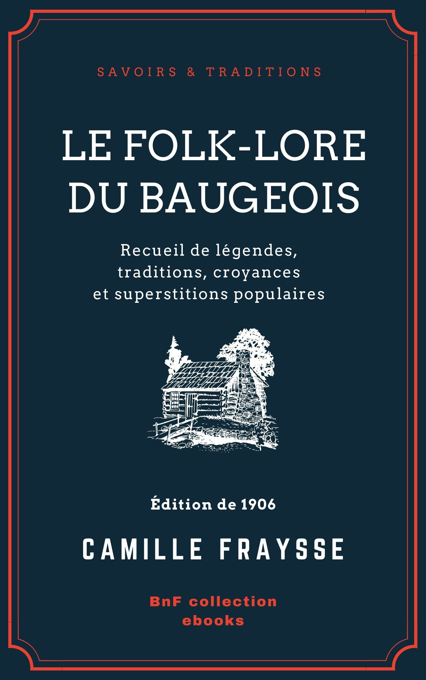 ebook cover of Le Folk-Lore du Baugeois, by Camille Fraysse