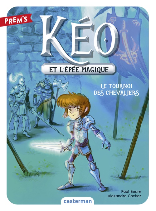 ebook cover of Kéo et l'épée magique (Tome 3) - Le tournoi des chevaliers, by Paul Beorn, Alexandre Cochez