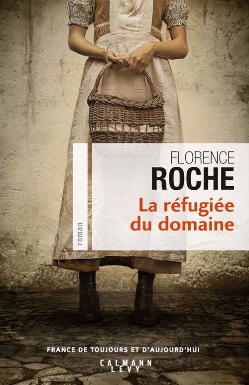 ebook cover of La Réfugiée du domaine, by Florence Roche