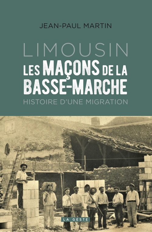 Couverture ebook de Limousin - Les maçons de la Basse-Marche, de Jean-Paul Martin