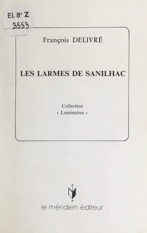 Couverture ebook de Les larmes de Sanilhac, de François Delivré