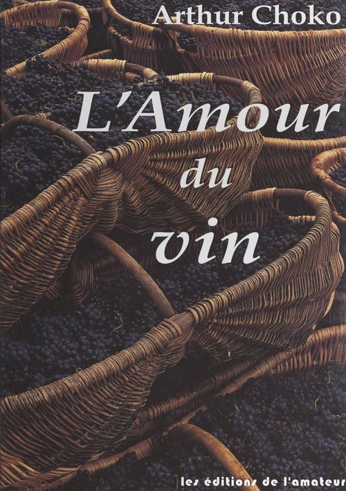 Couverture ebook de L'amour du vin, de Arthur Choko
