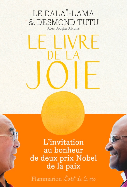 ebook cover of Le Livre de la joie. Le bonheur durable dans un monde en mouvement, by Dalaï-Lama, Desmond Tutu