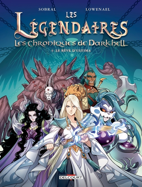 Couverture ebook de Les Légendaires - Les Chroniques de Darkhell T04 - Le rêve d'Ultima, de Patrick Sobral