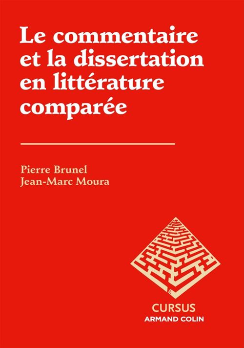ebook cover of Le commentaire et la dissertation en littérature comparée, by Pierre Brunel, Jean-Marc Moura