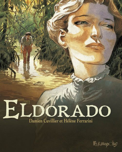 Couverture ebook de Eldorado, de Hélène Ferrarini, Damien Cuvillier