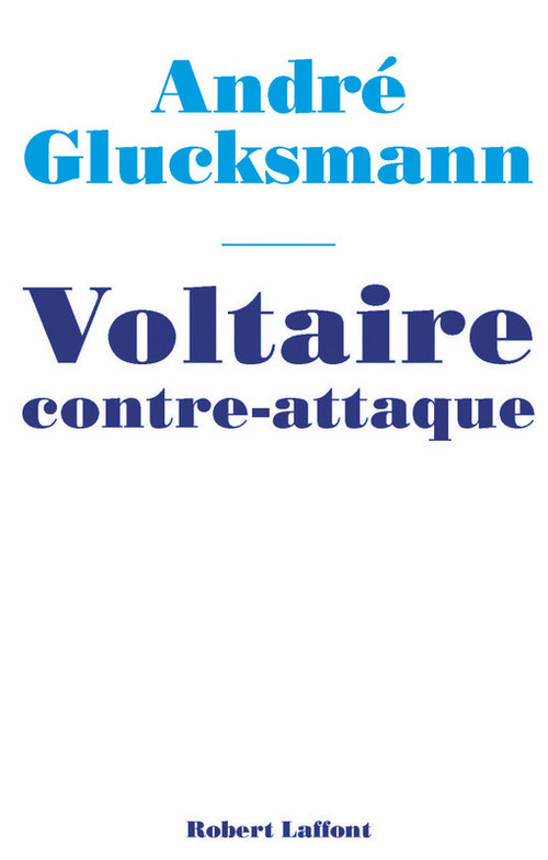 ebook cover of Voltaire contre-attaque, by André Glucksmann