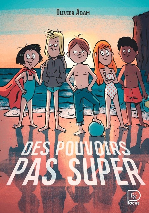 Couverture ebook de Des pouvoirs pas super, de Olivier Adam