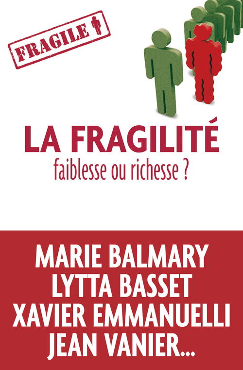 Couverture ebook de La Fragilité, faiblesse ou richesse ?, de Collectif