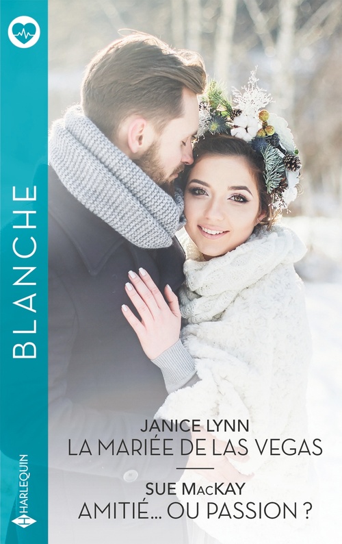 ebook cover of La mariée de Las Vegas - Amitié... ou passion ?, by Janice Lynn, Sue MacKay
