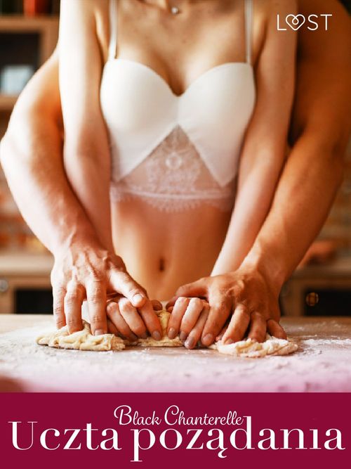 ebook cover of Uczta pozadania - opowiadanie erotyczne, by Black Chanterelle