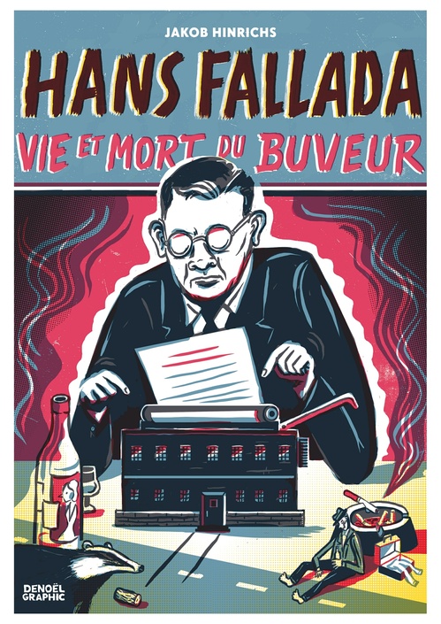 Couverture ebook de Hans Fallada, vie et mort du buveur, de Hans Fallada, Jakob Hinrichs