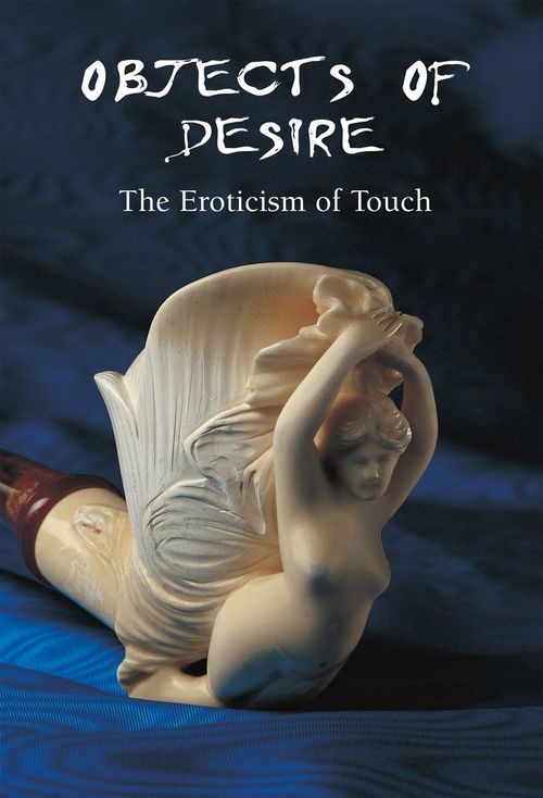 ebook cover of Objects of Desire - The Eroticism of Touch, by Hans-Jurgen Dopp