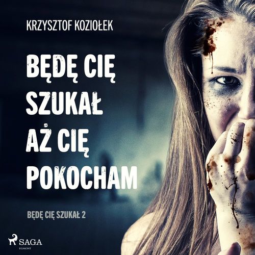 Couverture audiobook de Bede Cie szukal, az Cie pokocham, de Krzysztof Koziolek