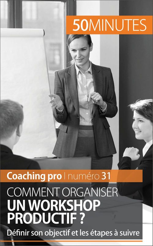 Couverture ebook de Organiser un workshop efficace, de Maïlys Charlier