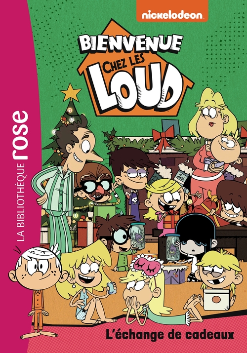 ebook cover of Bienvenue chez les Loud 39 - L'échange de cadeaux, by Nickelodeon
