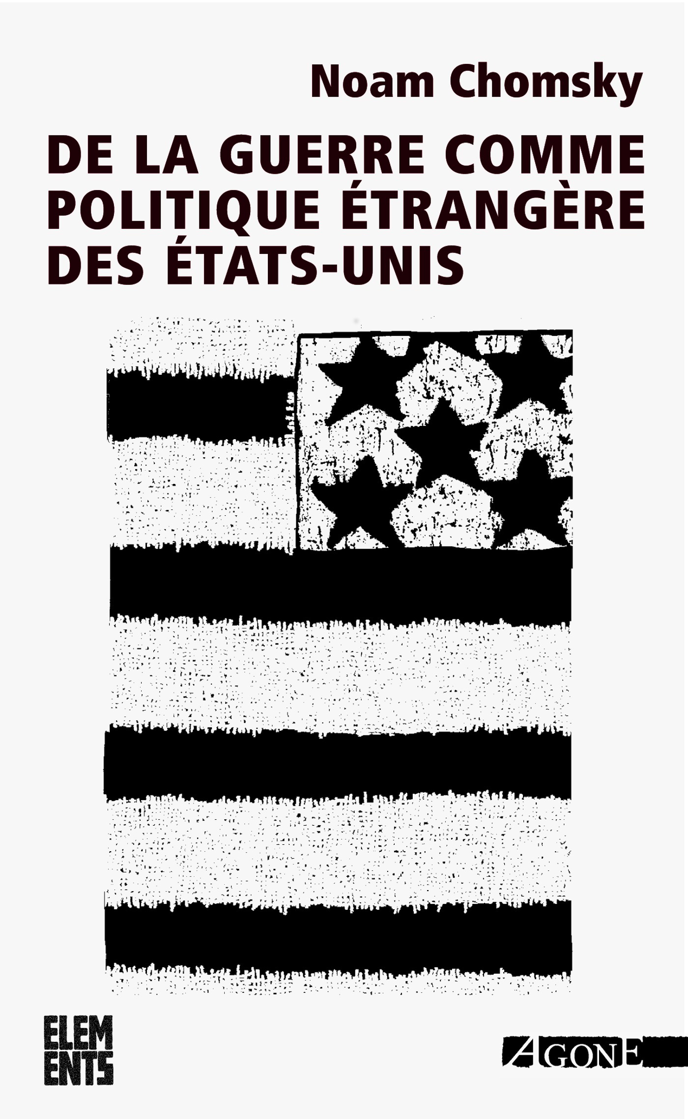 Couverture ebook de De la guerre comme politique étrangère des États-Unis, de Noam Chomsky