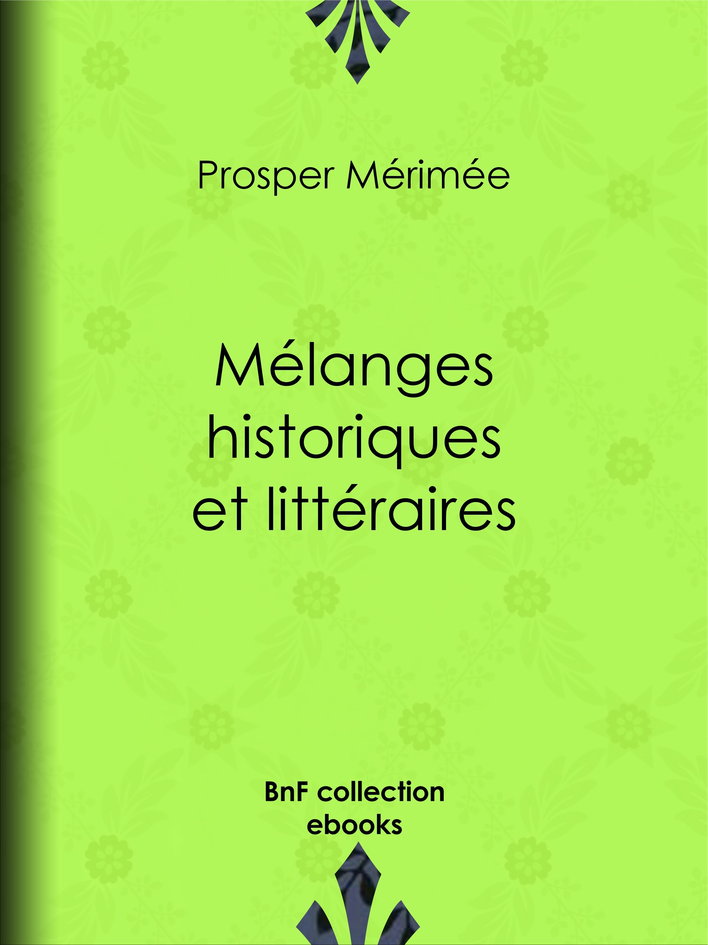 ebook cover of Mélanges historiques et littéraires, by Prosper Mérimée