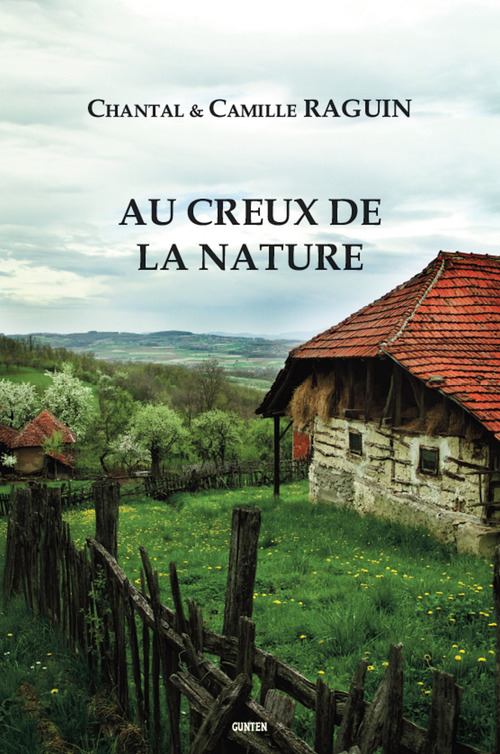 Couverture ebook de Au Creux de la Nature, de Camille Raguin, Chantal Raguin