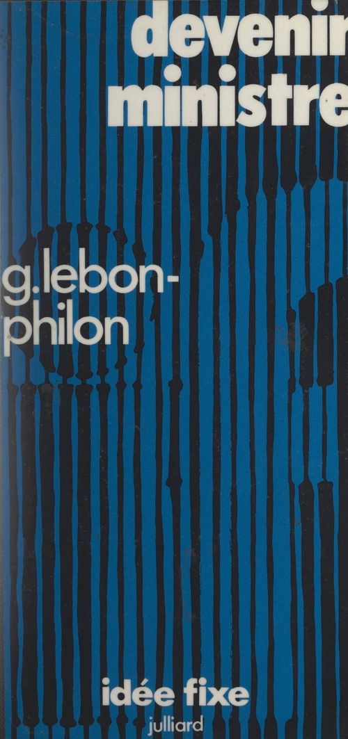 Couverture ebook de Devenir ministre, de G. Lebon-Philon