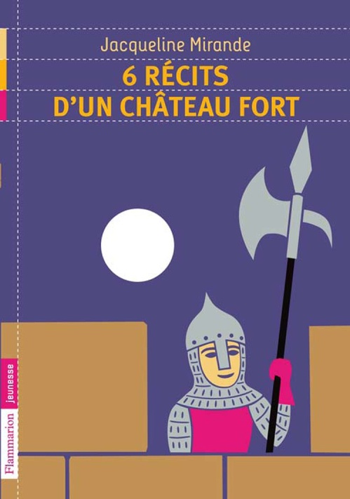 Couverture ebook de 6 récits d'un château fort, de Jacqueline Mirande