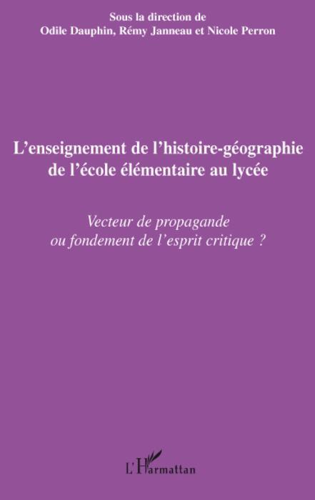 ebook cover of L'enseignement de l'histoire-géographie de l'école élémentaire au lycée, by Odile Dauphin, Janneau Rémy, Nicole Perron