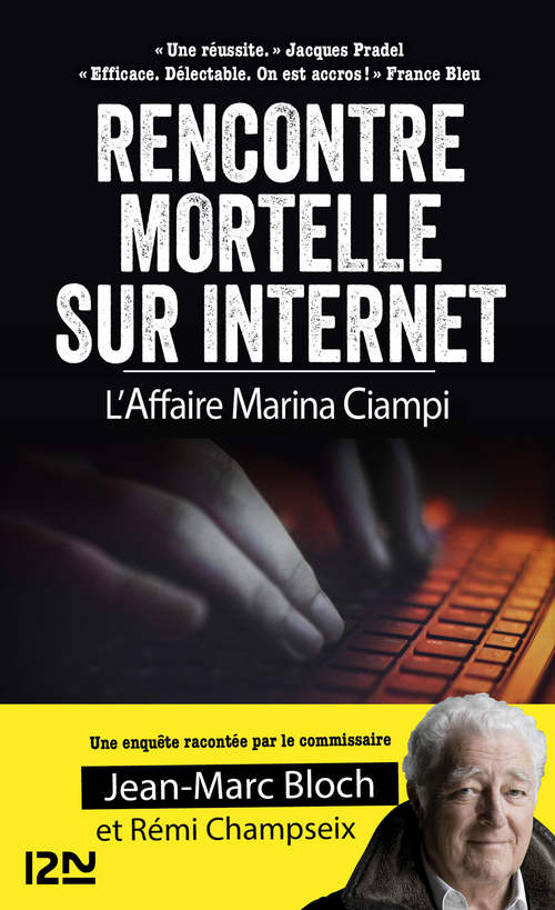 ebook cover of Rencontre mortelle sur internet - L'Affaire Marina Ciampi, by Jean-Marc Bloch, Rémi Champseix