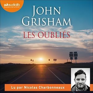 Couverture audiobook de Les Oubliés, de John Grisham