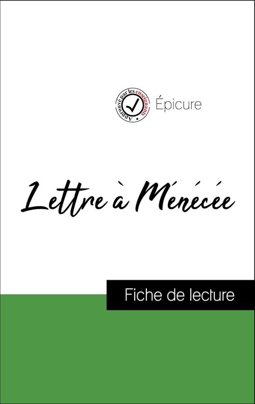 Couverture ebook de Analyse de l'oeuvre : Lettre à Ménécée (résumé et fiche de lecture plébiscités par les enseignants sur fichedelecture.fr), de Épicure