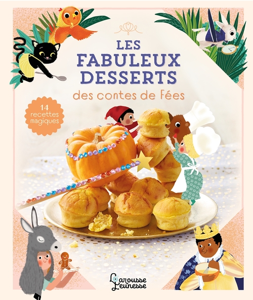 Couverture ebook de Les fabuleux desserts des contes de fées, de Agnès Besson