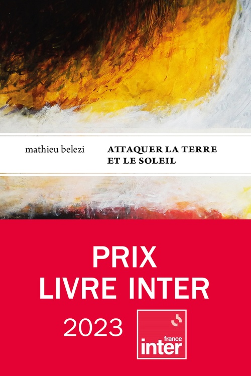 ebook cover of Attaquer la terre et le soleil, by Mathieu Belezi