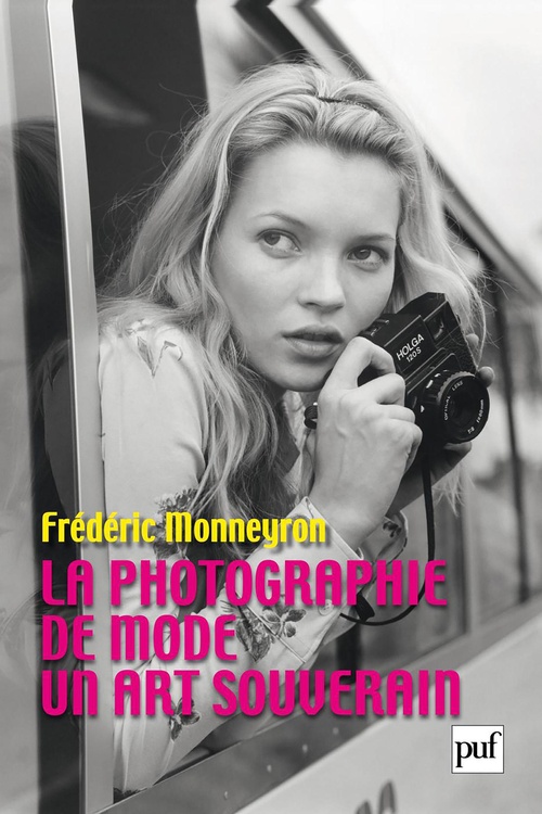 ebook cover of La photographie de mode : Un art souverain, by Frédéric Monneyron