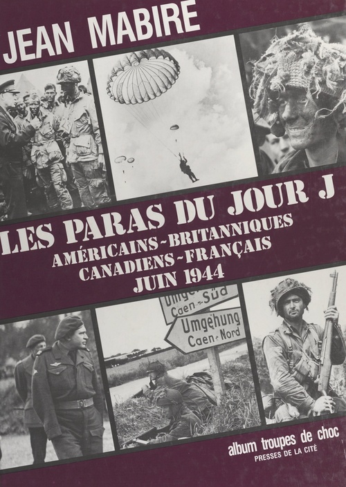 ebook cover of Les paras du jour J : américains-britanniques, canadiens-français (juin1944), by Jean Mabire