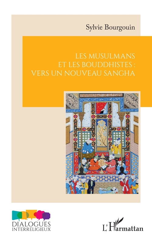 Couverture ebook de Les musulmans et les bouddhistes : vers un nouveau sangha, de Sylvie Bourgouin