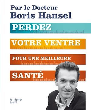 ebook cover of Perdez votre ventre pour une meilleure santé, by Docteur Boris Hansel