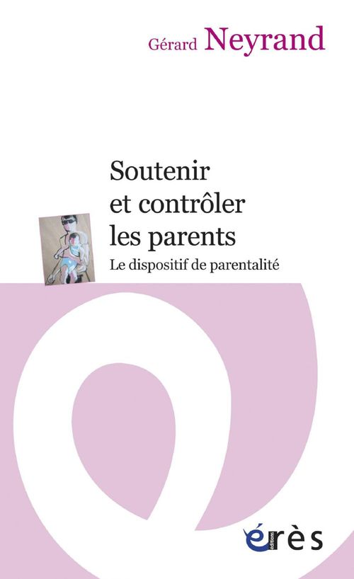 ebook cover of Soutenir et contrôler les parents, by Gérard Neyrand