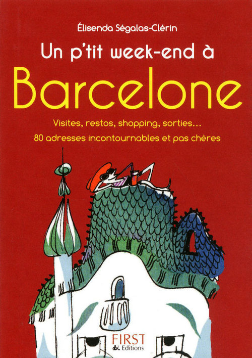ebook cover of Le petit livre de - un p'tit week-end à Barcelone, by Elisenda Ségalas-clérin
