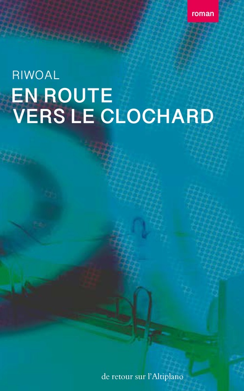Couverture ebook de En route vers le clochard, de Riwoal