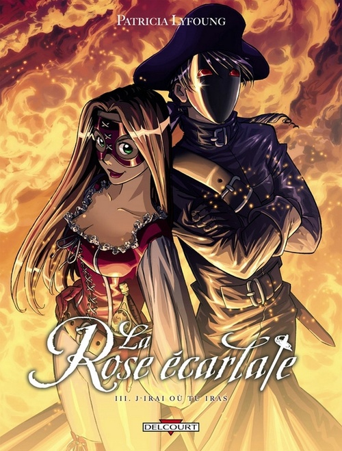 ebook cover of La Rose Ecarlate T03 - J'irai où tu iras, by Patricia Lyfoung