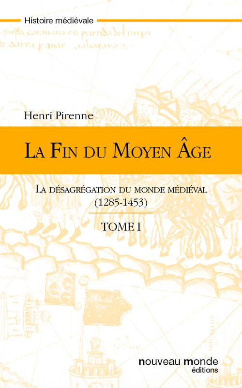 ebook cover of La fin du Moyen Age - tome 1, by Henri Pirenne