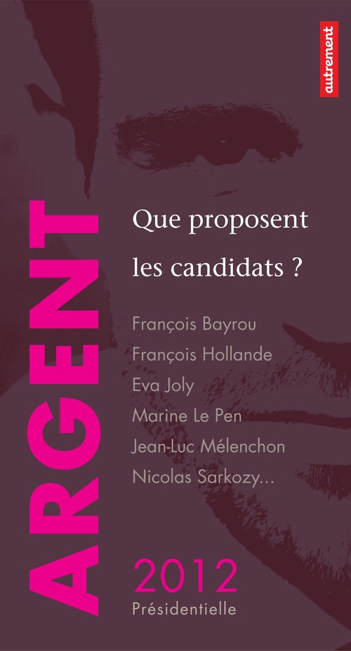Couverture ebook de Argent : que proposent les candidats ?, de Collectif