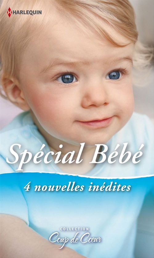 ebook cover of Spécial Bébé, by Stella Bagwell, Lynne Graham, Kate Hewitt, Karen Templeton