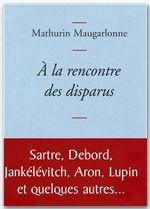 ebook cover of A la rencontre des disparus, by Mathurin Maugarlonne