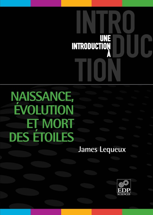 Couverture ebook de Naissance, évolution et mort des étoiles, de James Lequeux