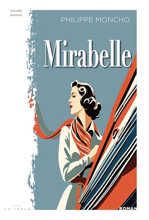 Couverture ebook de MIRABELLE, de Philippe Moncho