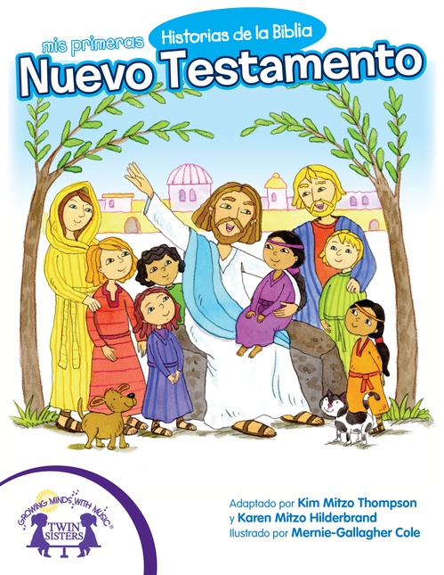 Couverture ebook de Mis Primeras Historias de la Biblia Nuevo Testamento, de Kim Mitzo Thompson, Karen Mitzo Hilderbrand
