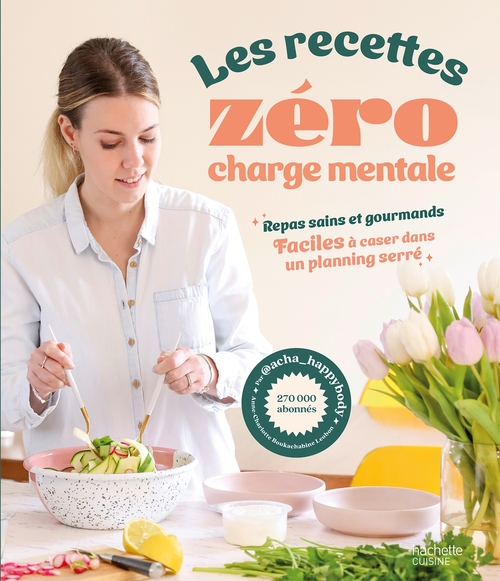 Couverture ebook de Les recettes zéro charge mentale, de acha_happybody